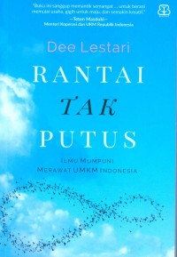 Rantai tak putus : ilmu mumpuni merawat UMKM Indonesia