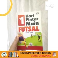 1 Hari Pintar Main Futsal