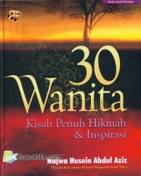 30 Wanita Kisah Penuh Hikmah & Inspirasi