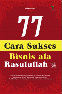 77 Cara Sukses Bisnis Ala Rasulullah