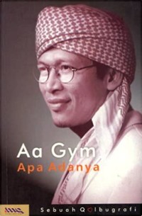 Aa Gym apa adanya