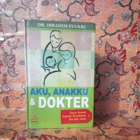 AKU, ANAKKU & DOKTER