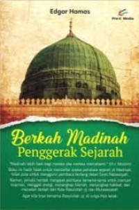 Berkah Madinah: Penggerak Sejarah