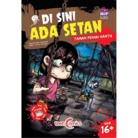 DI SINI ADA SETAN : TAMAN PENUH HANTU