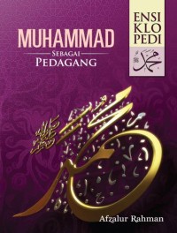 Ensiklopedia 3 'Muhammad sebagai pedagang'