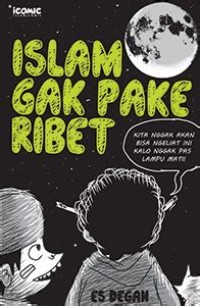 Islam Gak Pake Ribet