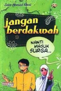 Jangan Berdakwah Nanti Masuk Surga