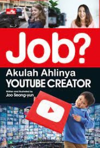 JOB? Akulah Ahlinya Youtube Creator