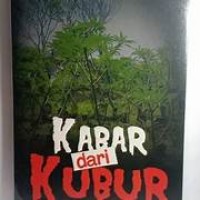 Kabar Dari Kubur Melihat Lebih Dalam