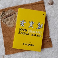 KAMI (BUKAN) SARJANA KERTAS