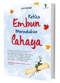 Ketika Embun Merindukan Cahaya