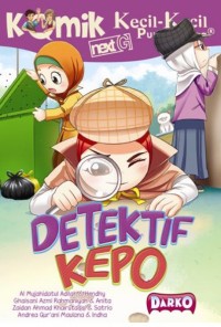 Komik Kecil-Kecil Punya Karya : Detective Kepo