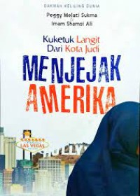 Ku ketuk Langit Dari Kota Judi Menjejak Amerika