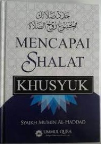 Mencapai Sholat Khusyuk