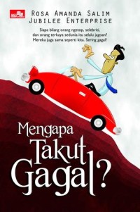 Mengapa Takut Gagal?