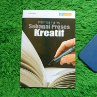 Mengarang Sebagai Proses Kreatif