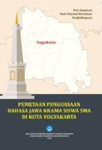 Pemetaan Penguasaan Bahasa Jawa Krama Siswa SMA Kota Yogyakarta