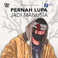 PERNAH LUPA JADI MANUSIA