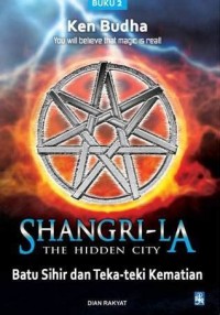 SHANGRI-LA THE HIDDEN CITY : Batu Sihir dan Teka-teki Kematian