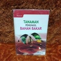 TANAMAN PENGHASIL BAHAN BAKAR