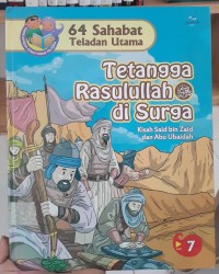 Tetangga Rasulullah di Surga 'Kisah Said bin Zaid dan Abu Ubaidah'