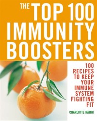 The Top 100 Immunity Boosters