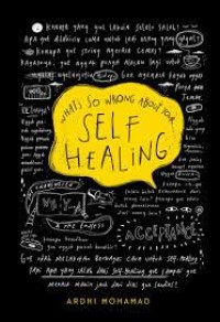 What so Wrong About Your Self Healing