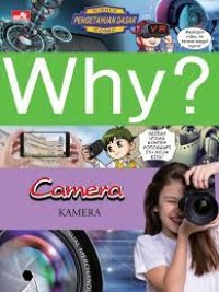 Why? Camera