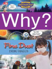 Why? Fine Dust