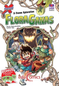 Xtreme Xploration 'Flora ganas'