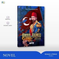 Image of Abdul Hamid Ghazi : Benteng Terakhir Khilafah Islamiyah Jilid 2