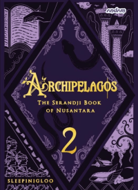 ARCHIPELAGOS : WIZARDING SCHOOL IN NUSANTARA 2