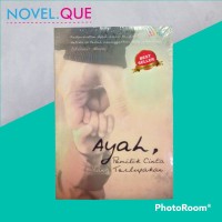 Image of AYAH PEMILIK CINTA YANG TERLUPAKAN