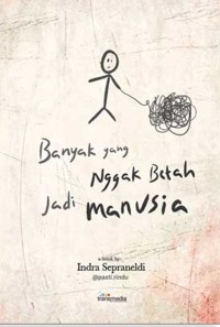 Image of Banyak Yang Nggak Betah Jadi Manusia