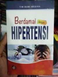 BERDAMAI DENGAN HIPERTENSI