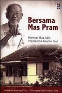Bersama Mas Pram; Memoar dua adik Pramoedya Ananta Toer