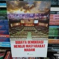 Image of Budaya Demokrasi Menuju Masyarakat Madani