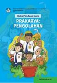Image of Buku Panduan Guru Prakarya: Pengolahan untuk Kelas VII