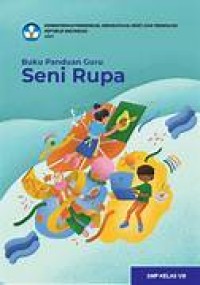 Buku Panduan Guru Seni Rupa Untuk Kelas VIII
