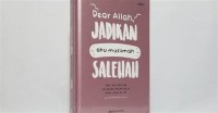 Dear Allah Jadikan Aku Muslimah Salehah