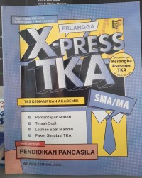 Erlangga X-Press TKA Pendidikan Pancasila SMA/MA