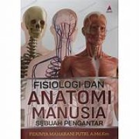 Image of Fisiologi dan Anatomi Manusia Sebuah pengantar