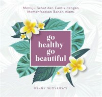 Go Healthy Go Beautiful