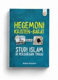 Image of Hegemoni Kristen-Barat dalam Studi Islam di Perguruan Tinggi