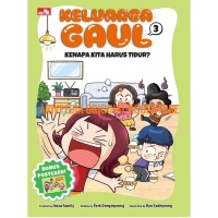 Image of KELUARGA GAUL 3 : KENAPA KITA HARUS TIDUR