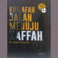 Image of Khalifah Jalan Menuju Kaffah