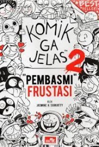 Image of KOMIK GAJELAS : PEMBASMI FRUSTRASI