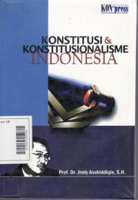 KONSTITUSI & KONSTITUSIONALISME INDONESIA