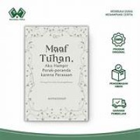 Image of Maaf Tuhan Aku Hampir Porak-poranda Karena Perasaan