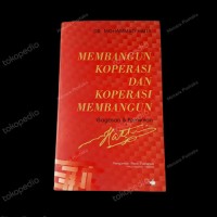 Image of MEMBANGUN KOPERASI DAN KOPERASI MEMBANGUN : Gagasan & Pemikiran